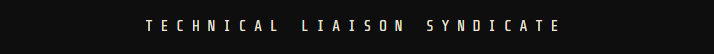 Technical Liaison Syndicate